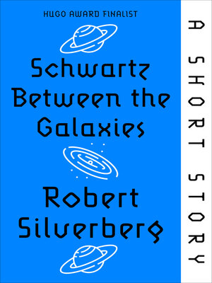 cover image of Schwartz Between the Galaxies